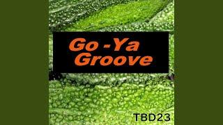 Go-Ya Groove (Short Version)