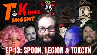 Reality Based: Tangent Kings; Episode 13: Spoon, Legion & Toxcyn