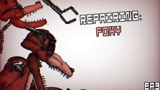 Repairing | Foxy The Pirate Fox | Episode 3 |