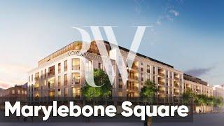 Marylebone Square | London Properties for Sale | Royal White Property