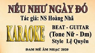 Karaoke NẾU NHƯ NGÀY ĐÓ (Lệ Quyên) Guitar