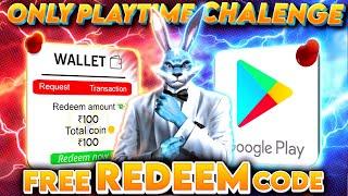 Free Redeem Code(Only PlayTime) Challenge  Free Google Play Code App️