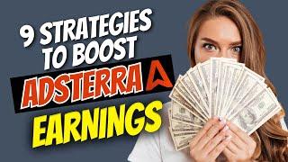 Boost Adsterra Earnings | How to Earn Money from Adsterra | #Adsterra Earning Tricks 2024