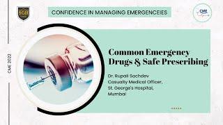 Common Emergency Drugs & Safe Prescribing - Confidence in Managing Emergencies (CME)