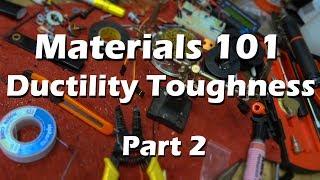 Materials Science Mechanical Engineering  - Part 2 Ductility and Toughness Explained