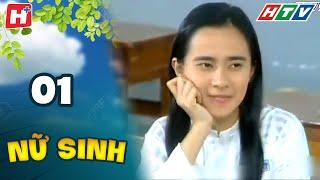 Nữ Sinh - Tập 1 | HTV Phim Tình Cảm Việt Nam