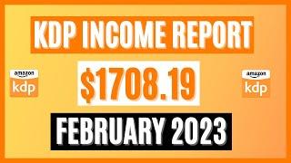 How I Made $1708.19 on Amazon KDP in February 2023 | AMAZON KDP INCOME REPORT