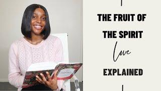 The Fruit of the Spirit LOVE | All you NEED to Know! #fruitofthespirit