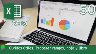 Curso Excel 2019. Olvidos útiles. Protección celdas, rangos, hojas y libros. Vídeo 50