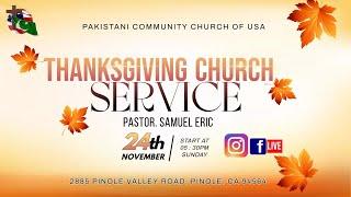 Thanksgiving Church Service 2024 - Pastor Samuel Eric - Pinole CA Bay Area