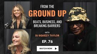 Beats, Business, and Breaking Barriers with DJ Squizzy Taylor