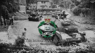 My Boy Willie - Quick March Of The Royal Tank Regiment