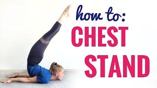 How to do a CHEST STAND - Tips To Get your chast stand - Cheststand Tutorial follow along