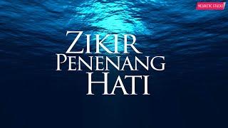 Hilangkan Stress - Zikir Penenang Hati & Mengalirkan Air Mata