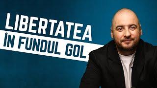 Ce s-a întâmplat cu noi? | Libertatea în fundul gol