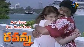 Aadi Soma Full Video Song | Ravanna | Rajasekhar | Soundarya |Sanghavi | ETV Cinema