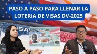 PASO A PASO PARA LLENAR LA LOTERIA DE VISAS DV-2025 | ASESOR VISADOS