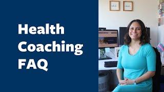 Health Coaching FAQ