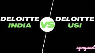Deloitte India Vs Deloitte USI | Why choose Deloitte India ? Why choose Deloitte USI?