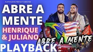 ABRE A MENTE - HENRIQUE E JULIANO ( AO VIVO)  - PLAYBACK KARAOKE INSTRUMENTAL