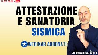 Sanatoria Strutturale e Attestazione sismica Art 34-bis e Salva Casa