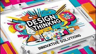 The Power of Design Thinking | Innovate Smarter, Not Harder!