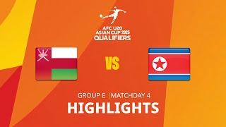 Oman - DPR Korea | Group E | MD4 | AFC U20 Asian Cup 2025 Qualifiers | Highlights