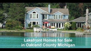 Lakefront Homes for Sale in Oakland County Michigan + Call Russ at (248)310-6239+ Oakland County MI