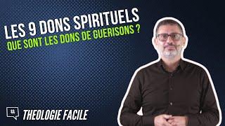 QUE SONT LES DONS DE GUERISONS ? - Laurent BOSHI