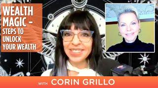 Wealth Magic - Steps to Unlock your Wealth with Corin Grillo & Patricia Falco Beccalli