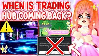 WHEN IS TRADING HUB COMING BACK? + ADVENT ITEMS WILL BE TRADABLE! Royale High Updates ROBLOX