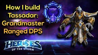 [HotS] How I build Tassadar - Mochrie - Grandmaster DPS