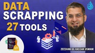 Data Scrapping 27 Tools | Zeeshan Usmani