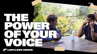 Limitless Minds | The Power Of Your Voice and Neutral Thinking