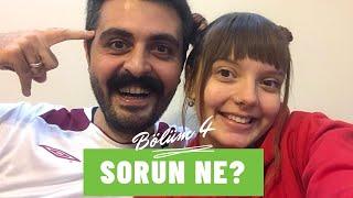 SORUN NE? #4: Ailemin İstemediği Biriyle Evlenir miyim, Firuze'yi Bırakıp Giderim