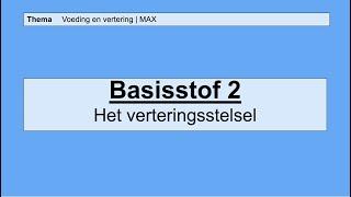 VMBO HAVO 2 | Voeding en vertering | 2.  Het verderingsstelsel | 8e editie| MAX