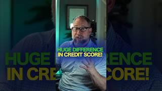 Huge Difference In Credit Score!