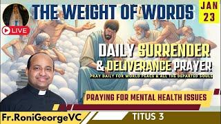 Words that wounds; Words become weapons| Surrender & Deliverance Prayer by @FrRoniGeorgeVC