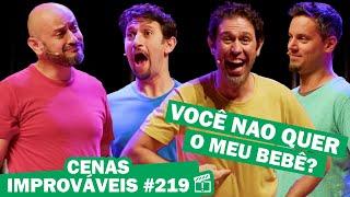 CENAS IMPROVÁVEIS I #219