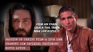 Passion of christ Isua lem changtupa afilm chan laia athil tawn mak leh ropui.