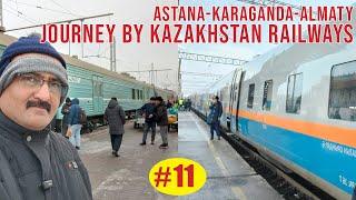 Journey by Kazakhstan Railways, Astana - Karaganda - Almaty