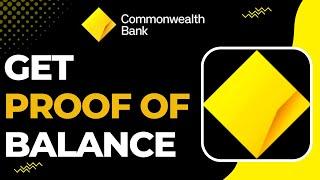 How To Get Proof of Balance Commonwealth Bank !