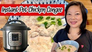 INSTANT POT CONGEE WITH CHICKEN