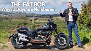 Why it's the End of Road for the Harley Davidson Fat Bob
