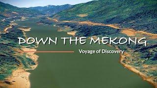 Down the Mekong: Journey of Discovery