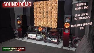 HiFi SOUND DEMO REVIEW The Gryphon Diablo 300 Amp JCAT USB XE OPTIMO 3 DUO Tungsten Grooves W70