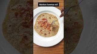 Mutton keema roll - tasty and spicy keema roll for breakfast #cookingmypassion #keemaroll #chapathi