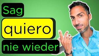 Auf Spanisch besser Sprechen | Wünsche + Bedürfnisse vielfältig ausdrücken | B1-B2 lernen