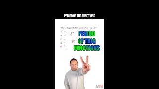 How to find the period of a Trig Function for the ACT Math Section