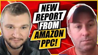 NEW REPORT from Amazon PPC!